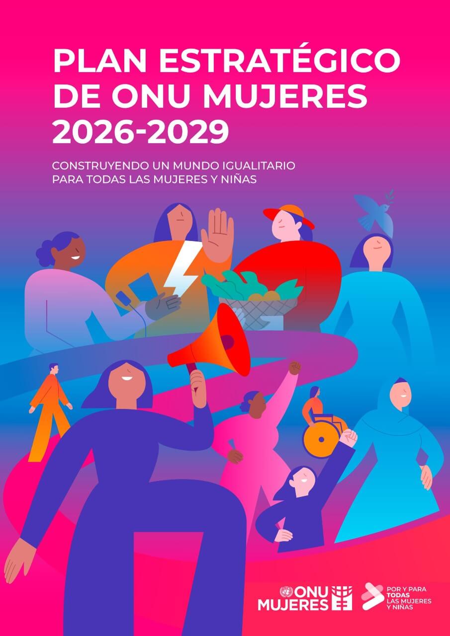 Plan estratégico de ONU Mujeres 2026–2029