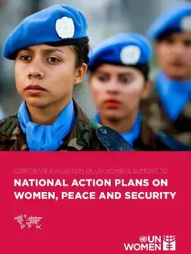 Corporate thematic evaluation of UN Women’s support to National Action Plans on women, peace, and security