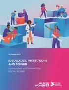 Ideologies, institutions and power: Addressing discriminatory social norms