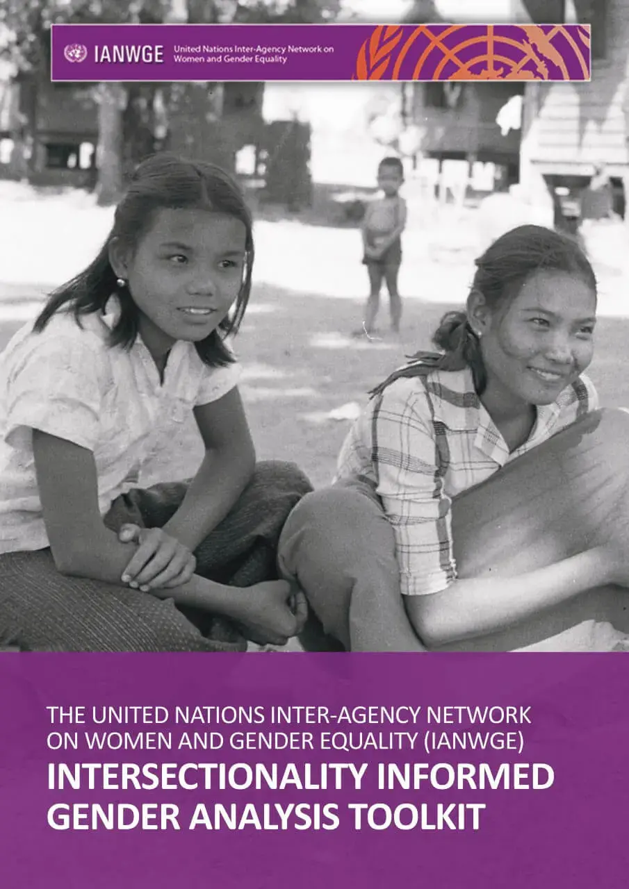 The United Nations Inter-Agency Network on Women and Gender Equality (IANWGE) intersectionality-informed gender analysis toolkit