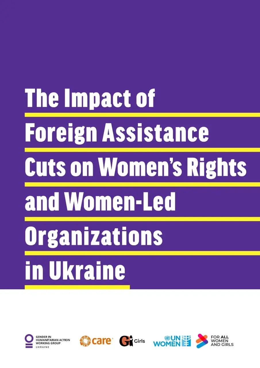 The impact of foreign assistance cuts on women’s rights and women-led organizations in Ukraine