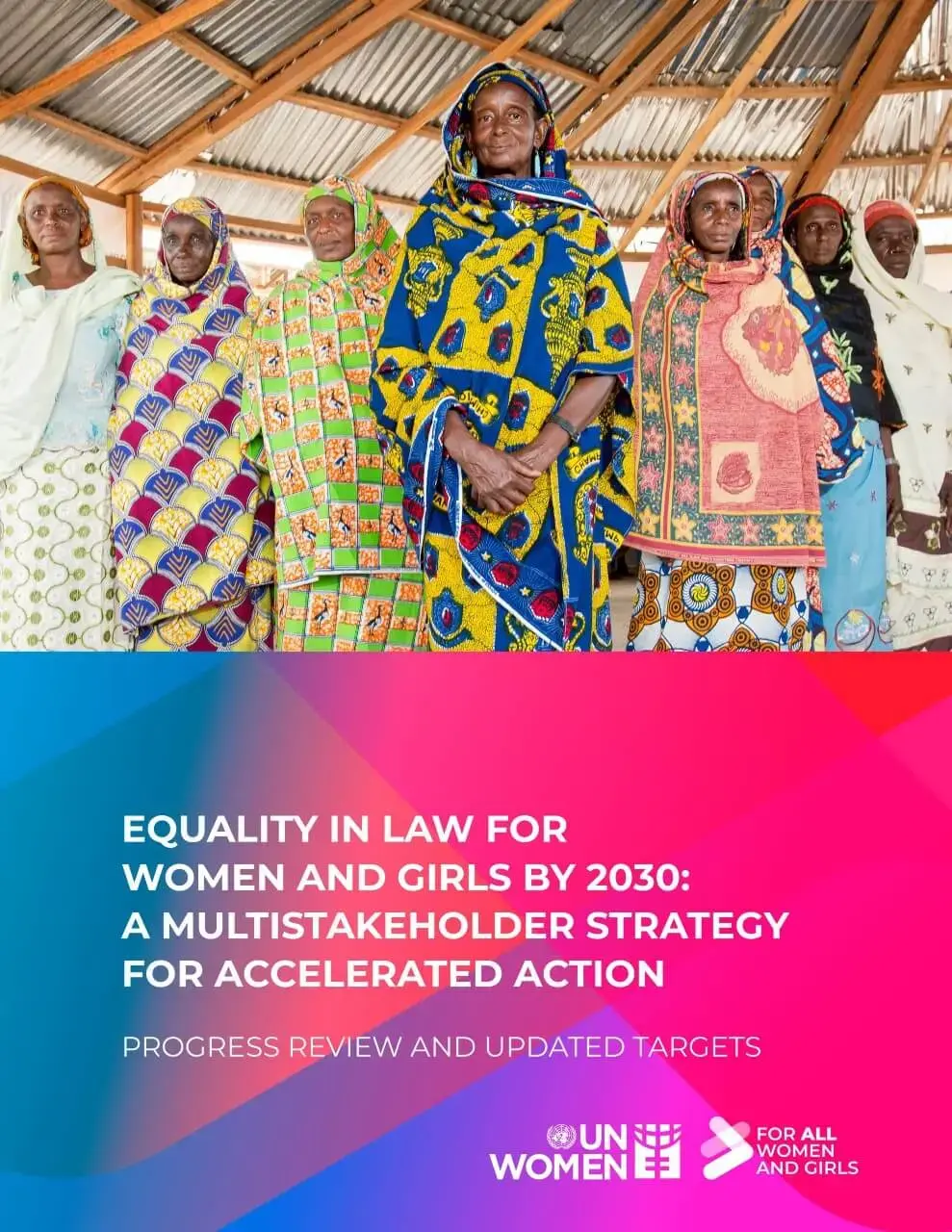 Equality in law for women and girls by 2030: A multistakeholder strategy for accelerated action: Progress review and updated targets - cover